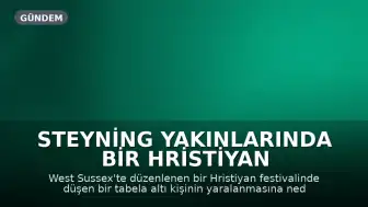 Steyning Yakınlarında Bir Hristiyan Festivalinde Tabela Düşmesi Sonucu Altı Kişi Yaralandı