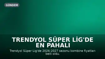 Trendyol Süper Lig'de En Pahalı Kombine 275 Bin Lira, En Ucuzu 3 Bin Lira