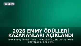 2026 Emmy Ödülleri Kazananları Açıklandı
