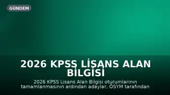2026 KPSS Lisans Alan Bilgisi Soru ve Cevapları ÖSYM Tarafından Yayınlanacak