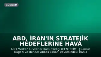 ABD, İran'ın Stratejik Hedeflerine Hava Harekâtı Düzenledi