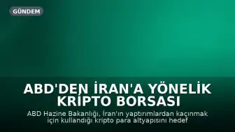 ABD'den İran'a Yönelik Kripto Borsası BitBank'a Yaptırım