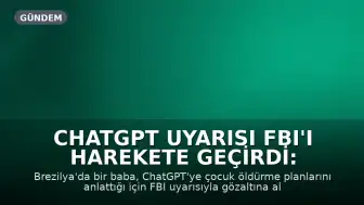 ChatGPT Uyarısı FBI'ı Harekete Geçirdi: Çocuk Öldürme Planı Yapan Çiftçi Tutuklandı