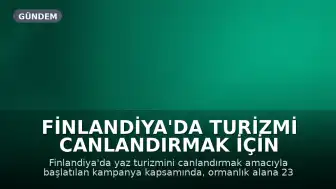 Finlandiya'da Turizmi Canlandırmak İçin Ormana 1 Milyon Liralık Altın Saklandı