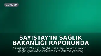 Sayıştay'ın Sağlık Bakanlığı Raporunda Hukuki Yollara Başvurulmadığı Tespit Edildi