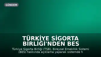 Türkiye Sigorta Birliği'nden BES Açıklaması: Sistematik Sorun Yok