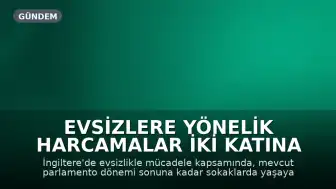 Evsizlere Yönelik Harcamalar İki Katına Çıkarılıyor: Noel'e Kadar Sokaklarda Kimse Kalmayacak