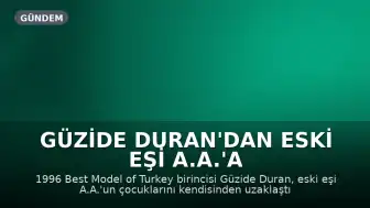 Güzide Duran'dan Eski Eşi A.A.'a Sert Eleştiriler: "Çocuklarımın Benden Çalınan Her Günü İçin Hesap Soracağım"