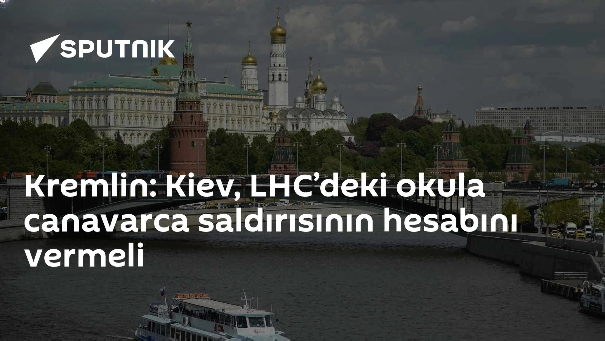 Kremlin'den Kiev'e Sert Tepki: 'Okula Saldırının Hesabını Verin'
